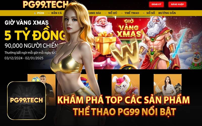 Khám Phá Top Các Sản Phẩm Thể Thao PG99 Nổi Bật