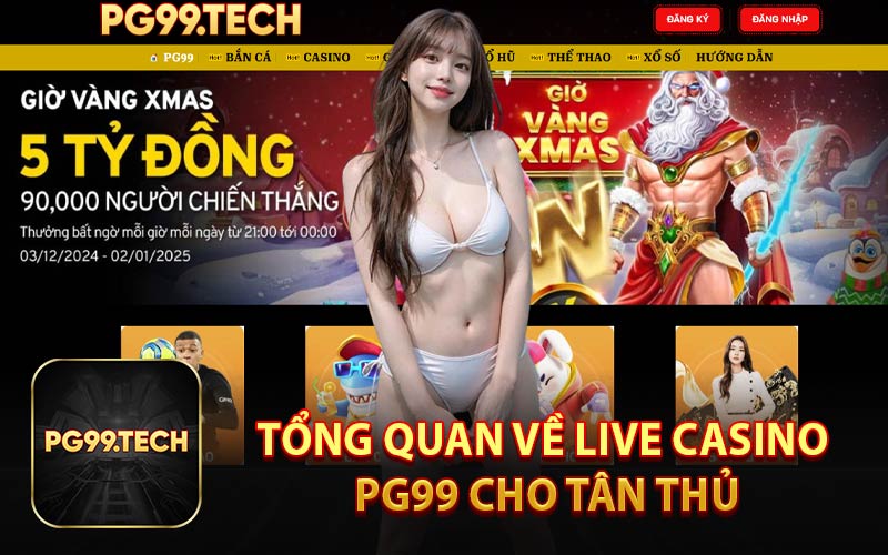 Tổng Quan Về Live Casino PG99 Cho Tân Thủ